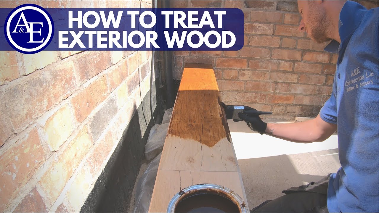 HOW TO TREAT EXTERIOR WOOD | DIY Series | Build with A&E - YouTube
