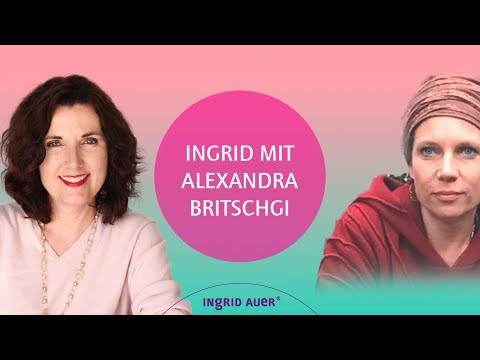 Alexandra Britschgi & Ingrid Auer - Frauen, lasst uns den Himmel mit der Erde verbinden -