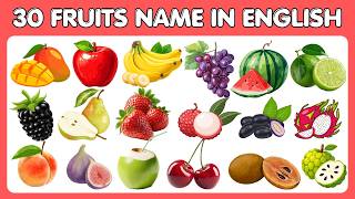 30 Fruits Name In English | Kids Fruits Vocabulary English  | Learn Fruits Easy For Kids