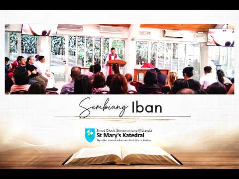 Sembiang Online St Mary Kathedral Ministri Iban Minggu Triniti 3, 21 Jun, 2026