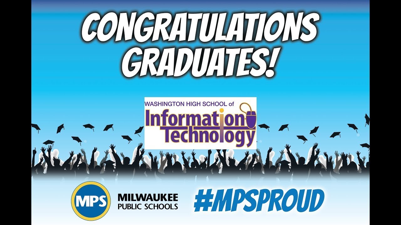 MPS Washington High School of Information Technology Graduation