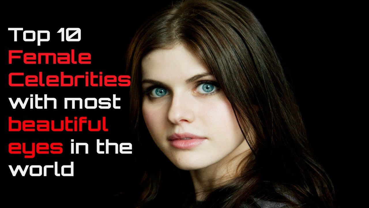Top 10 Female Celebrities with most beautiful eyes in the ...