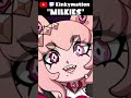 "MILKIES"
