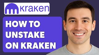 How To Unstake On Kraken [2025 Guide]