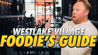 Where Westlake Village Locals Actually Eat