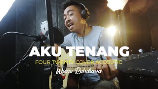 AKU TENANG - FOURTWENTY cover by Wisnu Ruhdiana_YMtv