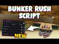 *NEW* Bunker Rush Script (PASTEBIN 2026) (AUTOUPGRADE , AUTO BUY , AUTO PLACE , KILL AURA )