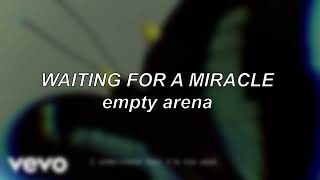 Post Malone - Waiting for a Miracle | Empty Arena Edit