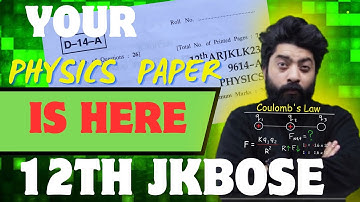 YOUR PHYSIC PAPER IS HERE . CLASS 12TH JKBOSE