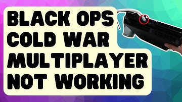 SOLVED: Black Ops Cold War Multiplayer Not Working