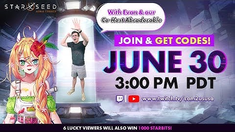 [Starseed: Asnia Trigger] Live Stream with Evan and Abradorable