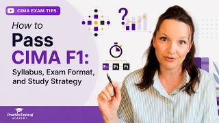 How to Pass CIMA F1: Syllabus, Exam Format, and Study Strategy