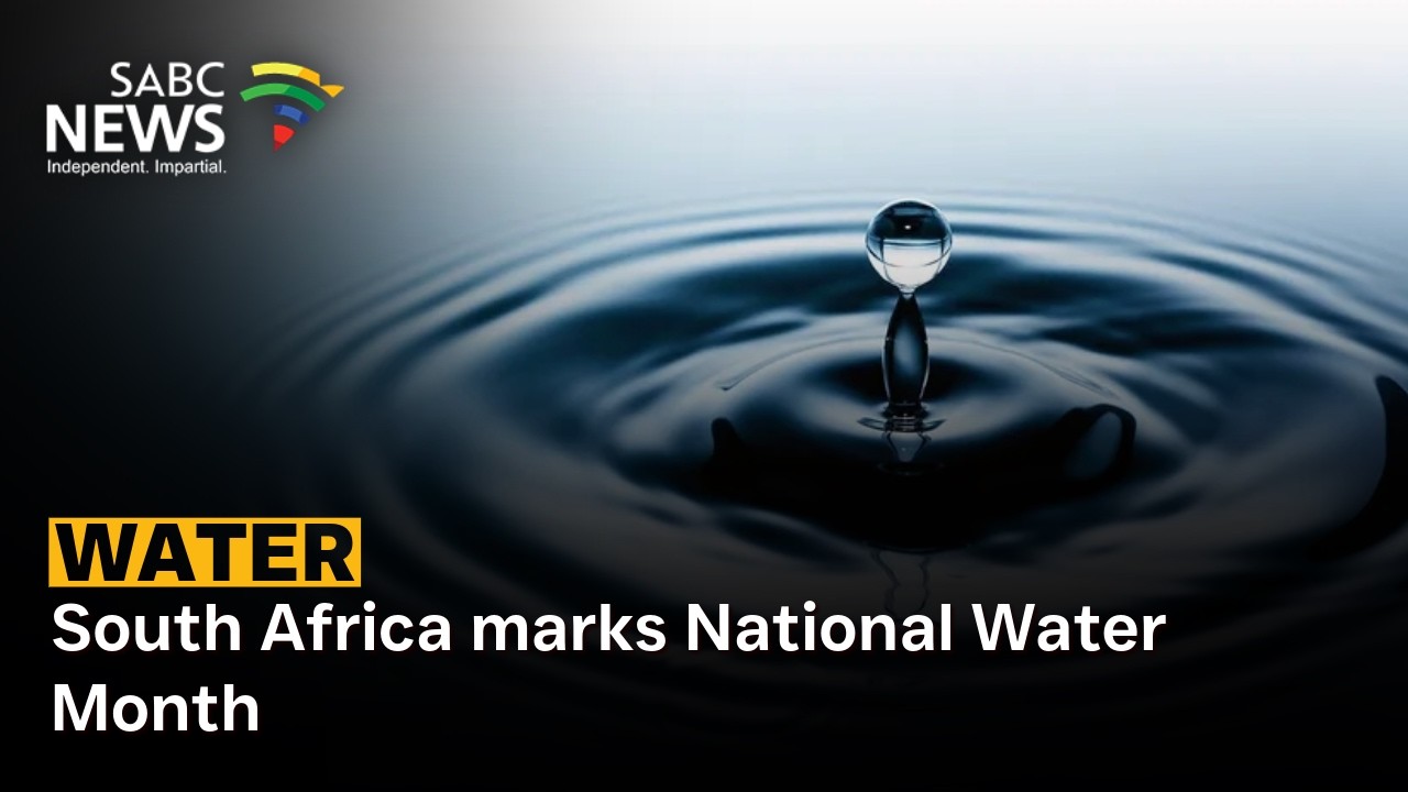 South Africa marks National Water Month