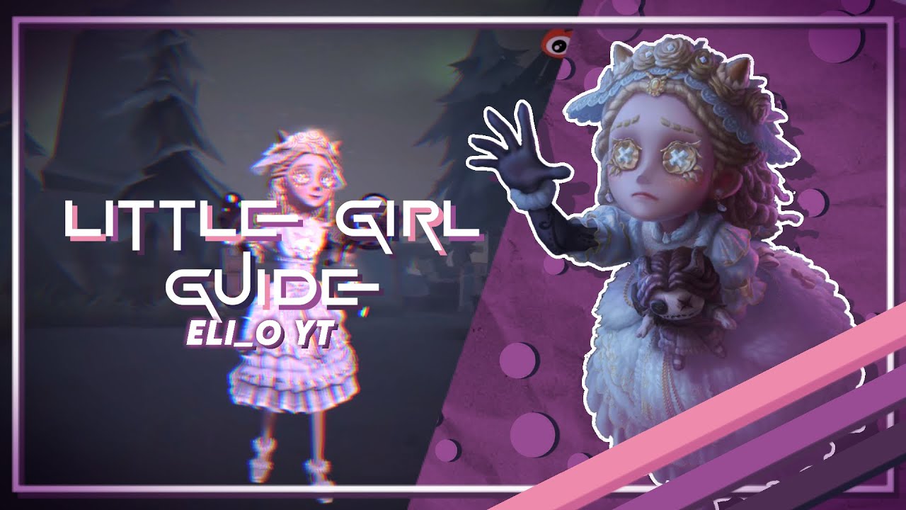 IDENTITY V - Little Girl Guide! (How to play her) 