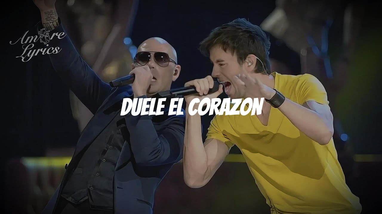 ENRIQUE IGLESIAS & WISIN - DUELE EL CORAZON (LETRA)