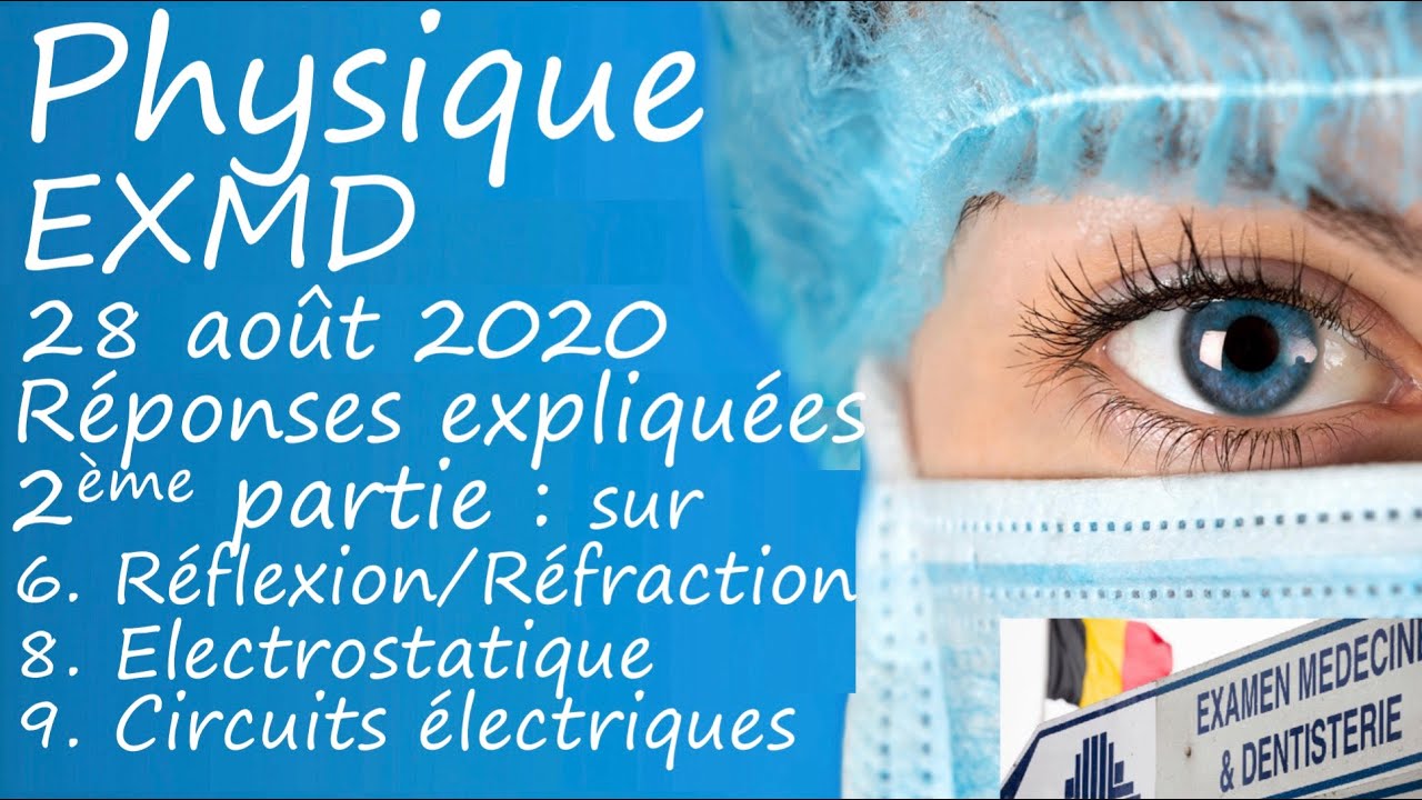 EXMD Physique août 2020 2ème partie Réflexion-Réfraction Electrostatique Electrocinétique