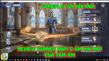 Đấu La Đại Lục-Hồn Sư Đối Quyết : Review Banner Quay 2 Ám Khí Mới Của TAM ÁM, GamePlay Ám Khí Mới