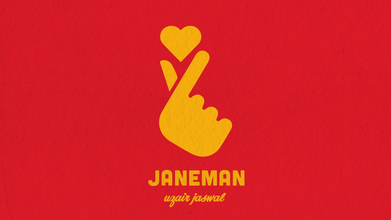 Janeman | Lovestruck - Uzair Jaswal | 2021