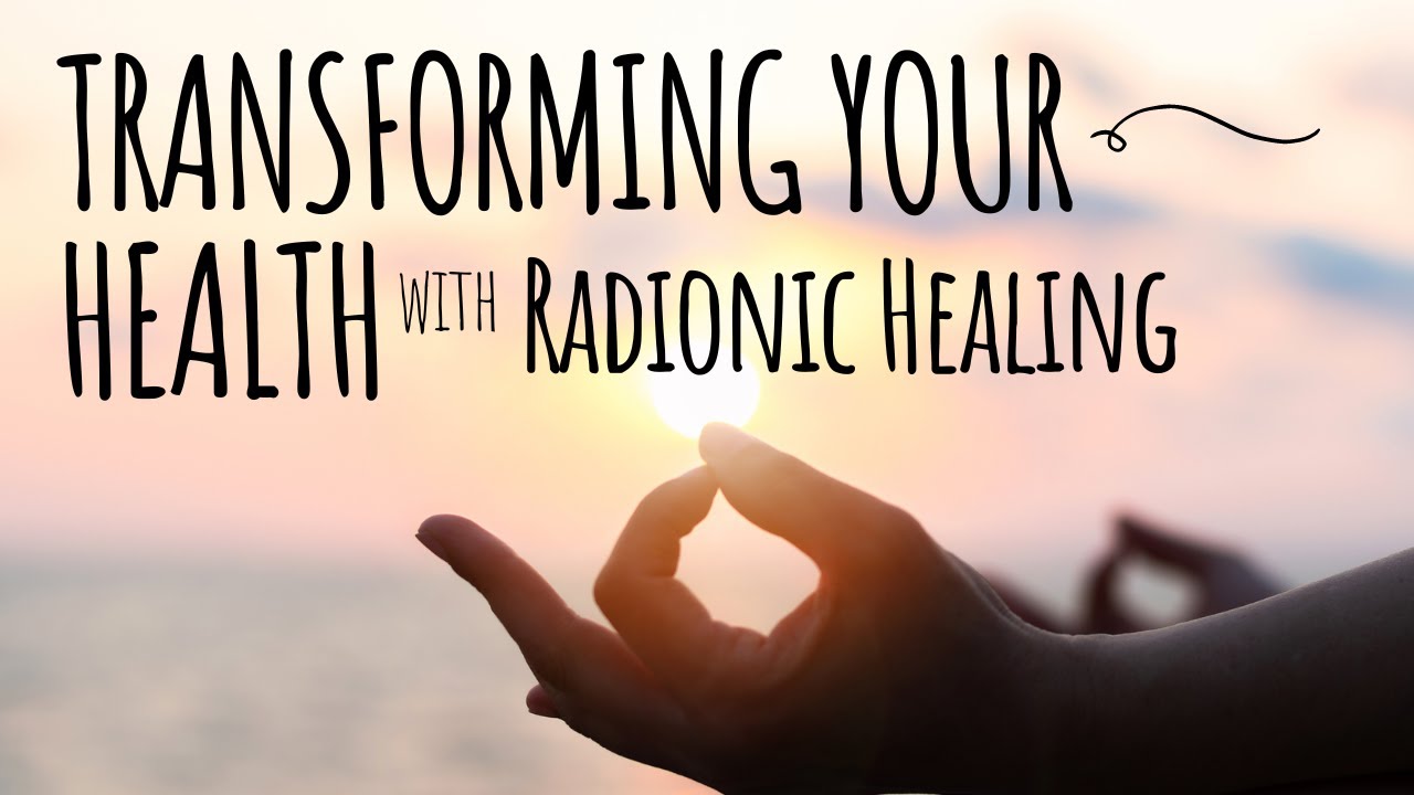 Radionics Healing: Exploring the Power of Energy Medicine