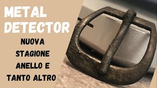 Metal Detector Nuova Stagione, Anello E Tanto Altro