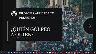 ¿QUIÉN GOLPEÓ A QUIÉN?