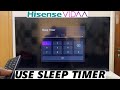 Hisense vidaa smart tv how to use sleep timer