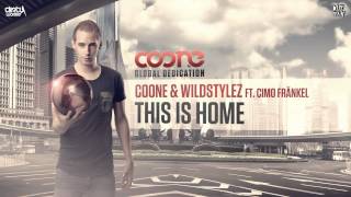 Coone & Wildstylez Ft. Cimo Fränkel - This Is Home (Official Hq Preview)