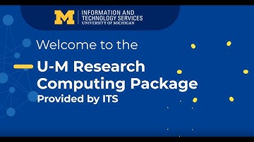 Welcome to the U-M Research Computing Package