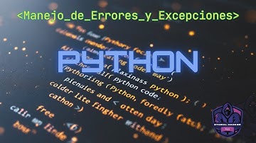 Manejo de Errores y Excepciones en Python
