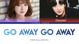 CHANYEOL (feat. PUNCH) - GO AWAY GO AWAY [Indo/Rom/Han/가사] | Lirik Terjemahan Indonesia