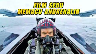 KETIKA PILOT TERHEBAT DI BERI MISI MUSTAHIL - Alur Cerita Film Topgun Maverick