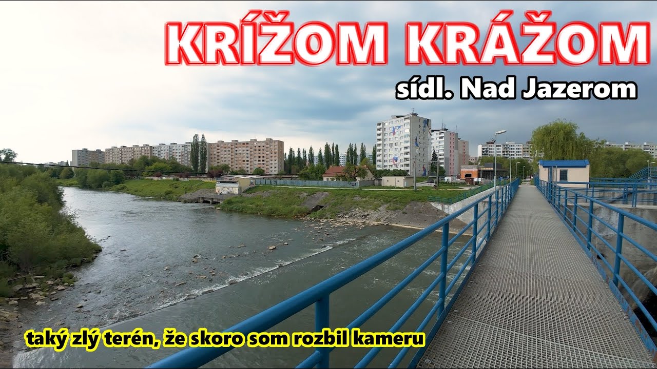Krížom krážom mestská časť Nad jazerom Košice IV #02