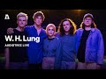 W h lung on audiotree live full session