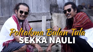 POLTAKMA BULAN TULA & SEKKA NAULI LAGU OPERA BATAK ZAMAN DAHULU By: KITING SIDABUTAR & ARYANTO