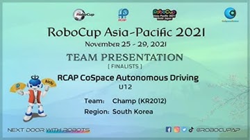 R21.1.2 - KR2012 - Finalist Presentation - RCAP CoSpace Autonomous Driving U12 - RCAP2021Aichi