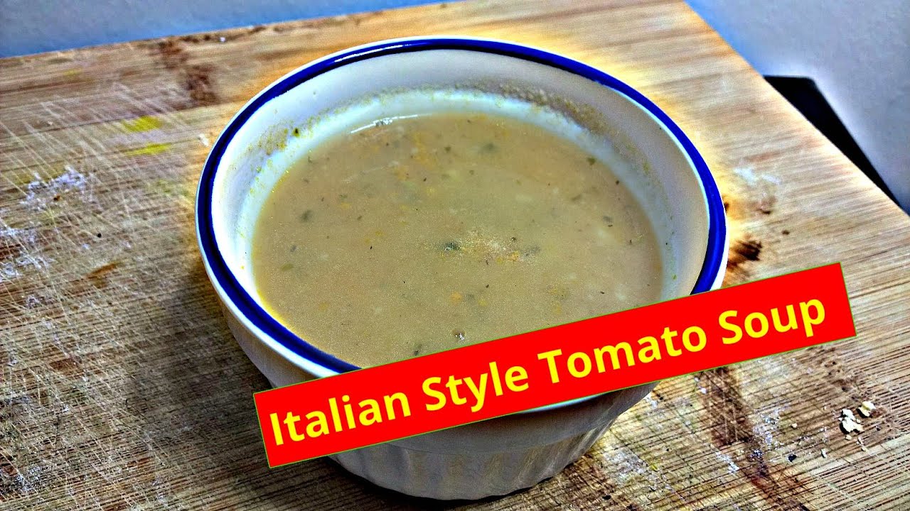 Italian Tomato Soup Classic Soup but Quick ! YouTube