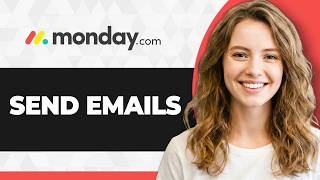 How to Send Emails from Monday.com (Full 2026 Guide)