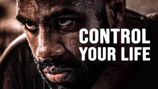 CONTROL YOUR LIFE  Best Motivational Video