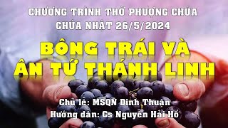 HTTL PHAN THIẾT - Chương Trình Thờ Phượng Chúa - 25/05/2024