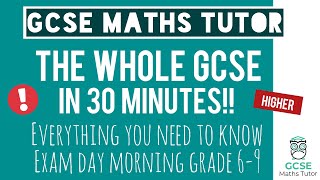 Everything You Need For a Grade 69 in Your GCSE Maths Exam in 30 Minutes! | Higher | 16th May 2024