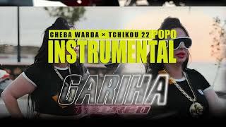 Cheba Warda Tchikou 22 Gariha Tebrad و نتا آخر همي Instrumental 2024