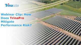 How TrinaPro Mitigates Performance Risk