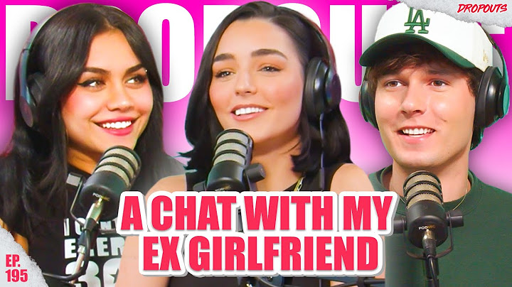 A Chat with My Ex Girlfriend - Dropouts #195