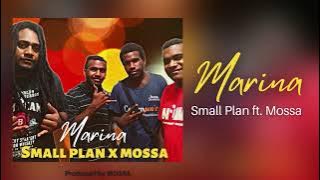 Small Plan - Marina (Official Audio) ft Mossa