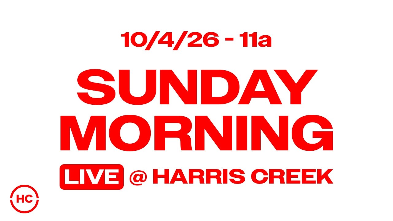 Showcase - Harris Creek Sunday Morning | 11a |