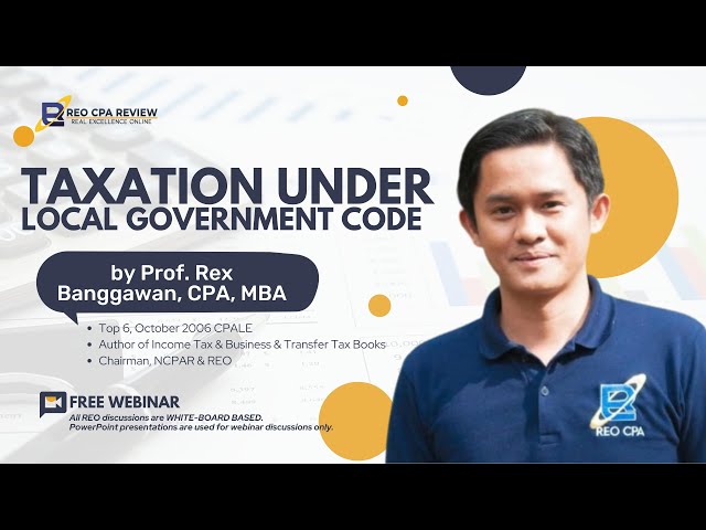 Taxation under the Local Gov't Code by Sir Rex class=