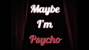 REBENN - Maybe I'm Psycho (Lyric Video)