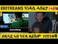Eritreans canada          eritreans eritreannewmovies habesha