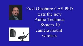 System 10 camera mount wireless review and field tested by Fred Ginsburg CAS