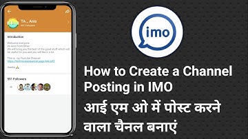 How to Create a Channel Posting in IMO || IMO Channel 2022 || Create Big Channel IMO 🔥🔥🔥